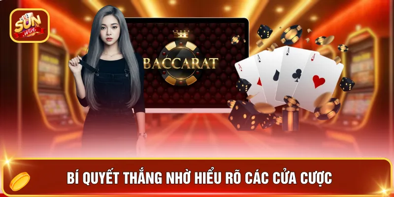 Baccarat SUNWIN - Trải Nghiệm Thật Qua Livestream HD 24/7 4 Bí quyết thắng nhờ hiểu rõ các cửa cược