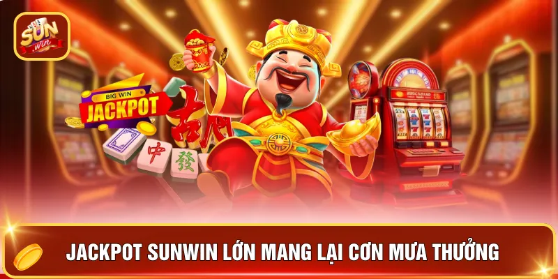 Jackpot SUNWIN Lớn - Cơ Hội Để Bạn Nổ Triệu Xu Trong 2026 2 Jackpot SUNWIN lớn mang lại cơn mưa thưởng