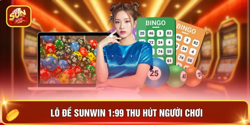 Lô Đề SUNWIN 1-99 - Tỷ Lệ Ăn Tiền Cao Hàng Đầu 2026 2 Lô đề SUNWIN 1-99 thu hút người chơi