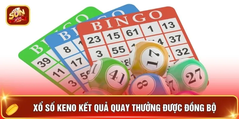 Xổ Số Keno - 10 Phút Đổi Đời Cùng Hệ Thống Quay Thưởng Auto 2 Xổ số Keno kết quả quay thưởng được đồng bộ